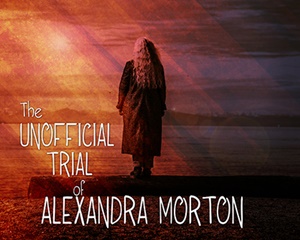 The Unofficial Trial Of Alexandra Morton